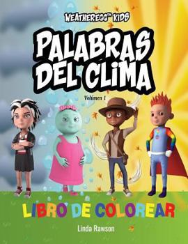 Paperback Weatheregg Kids: Palabras del Clima: Libro de Colorear [Spanish] Book