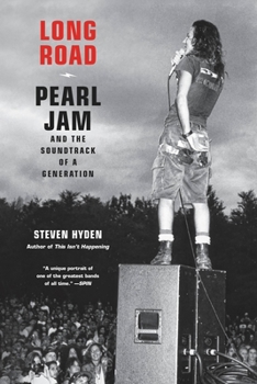 Paperback Long Road: Pearl Jam and the Soundtrack of a Generation Book