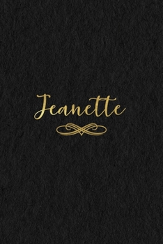 Paperback Jeanette: Personalized Journal to Write In - Black Gold Custom Name Line Notebook Book