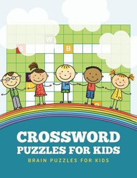 Paperback Crossword Puzzles for Kids: Brain Puzzles for Kids Book