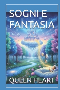 SOGNI E FANTASIA (Italian Edition)