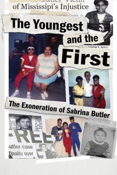 The Youngest and the First: The Exoneration of Sabrina Butler