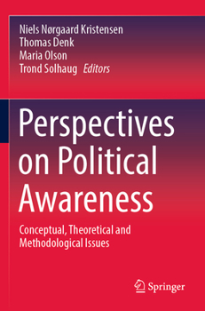 Paperback Perspectives on Political Awareness: Conceptual, Theoretical and Methodological Issues Book
