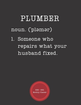 Paperback Plumber 2020 - 2021 Monthly Planner: January 2020 - December 2021 - Notebook, Weekly Calendar and Organizer - Vertical Pages - Dated With To Do List & Book