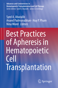Hardcover Best Practices of Apheresis in Hematopoietic Cell Transplantation Book