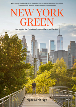 Hardcover New York Green: Discovering the City's Most Treasured Parks and Gardens Book