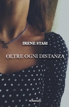 Paperback Oltre ogni distanza [Italian] Book