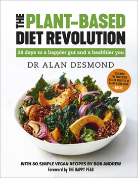 Hardcover The Plant-Based Diet Revolution: 28 Days to a Heathier You Book