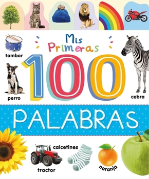 Board book MIS Primeras 100 Palabras [Spanish] Book