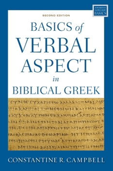 Paperback Basics of Verbal Aspect in Biblical Greek: Second Edition Book