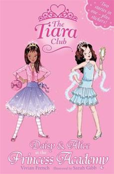 Paperback Daisy and Alice at the Princess Academy Book