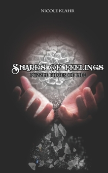 Paperback Shards of feelings: Puzzle pieces of Life Book