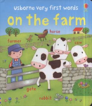 Very First Words on the Farm - Book  of the Usborne Very First Board Books