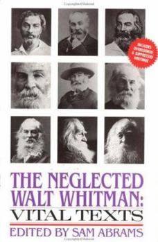 Paperback The Neglected Walt Whitman: Vital Texts Book