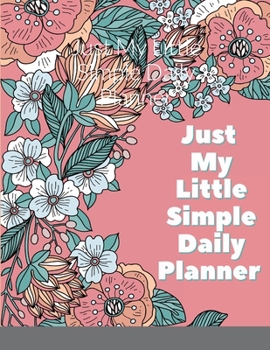 Paperback Just My Little Simple Daily Planner Book