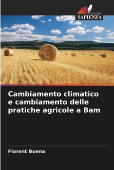 Paperback Cambiamento climatico e cambiamento delle pratiche agricole a Bam [Italian] Book