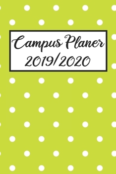 Campus Planer 2019/2020: Campustimer 2019 2020 | Studienplaner A5, Semesterkalender für Uni Studenten (German Edition)