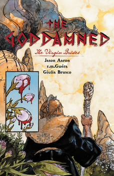 The Goddamned, Volume 2: The Virgin Brides - Book #2 of the Goddamned