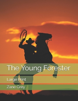 Paperback The Young Forester: Large Print Book