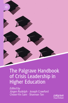 Paperback The Palgrave Handbook of Crisis Leadership in Higher Education Book