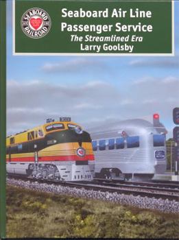 Hardcover Seaboard Air Line Passenger Service: The Streamlined Era Book