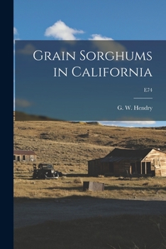 Paperback Grain Sorghums in California; E74 Book
