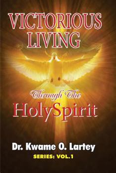 Paperback Victorious Living: Through the Holy Spirit Book