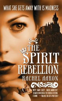 The Spirit Rebellion - Book #2 of the Legend of Eli Monpress