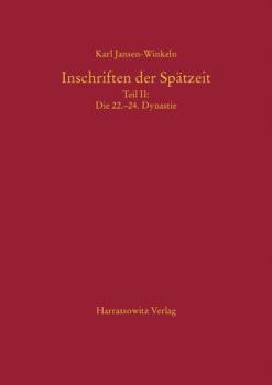 Hardcover Inschriften Der Spatzeit II: Die 22. -24. Dynastie [German] Book