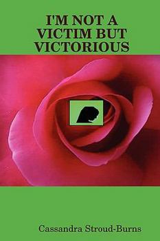Paperback I'm Not a Victim, But Victorious Book