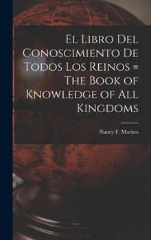 Hardcover El Libro del Conoscimiento de Todos los Reinos = The Book of Knowledge of all Kingdoms Book