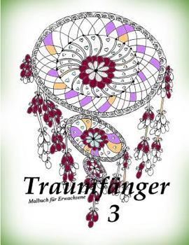 Paperback Traumfänger 3 - Malbuch Für Erwachsene [German] Book