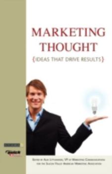 Paperback Marketing Thought: Tools, Tactics and Strategies that Drive Results Book