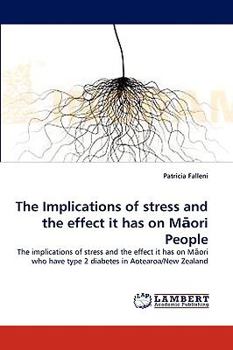 Paperback The Implications of stress and the effect it has on Māori People Book