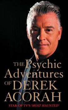 Paperback The Psychic Adventures of Derek Acorah: Star of Tv's Most Haunted Book