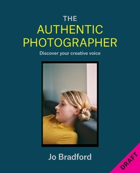 Paperback Authentic Photographer: Discover Your Creative Voice Book