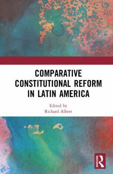 Hardcover Comparative Constitutional Reform in Latin America Book