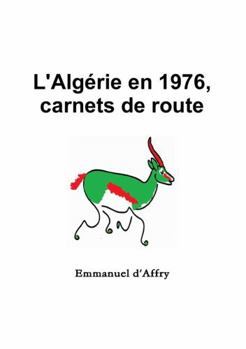 Paperback L'Algérie en 1976, carnets de route [French] Book