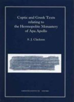 Hardcover Coptic and Greek Texts Relating to the Hermopolite Monastery of APA Apollo Book