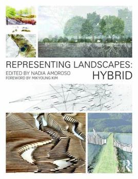 Paperback Representing Landscapes: Hybrid Book