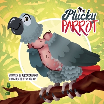 The Plucky Parrot: a Tiny Dog Book (Weathermore Family Adventuresly)