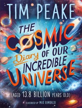 Hardcover The Cosmic Diary of our Incredible Universe Book
