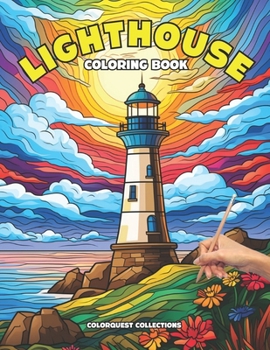 Lighthouse Coloring Book: 50 Coastal Havens to Color | Shine Your Light on Creativity