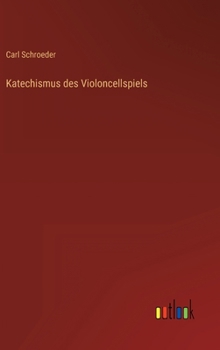Hardcover Katechismus des Violoncellspiels [German] Book