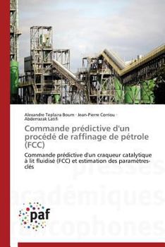 Paperback Commande Prédictive d'Un Procédé de Raffinage de Pétrole (Fcc) [French] Book