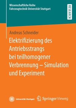 Paperback Elektrifizierung Des Antriebsstrangs Bei Teilhomogener Verbrennung - Simulation Und Experiment [German] Book