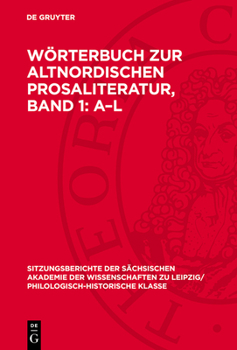 Wörterbuch Zur Altnordischen Prosaliteratur, Band 1: A-L