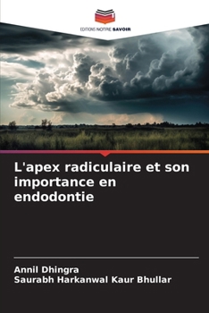 Paperback L'apex radiculaire et son importance en endodontie [French] Book