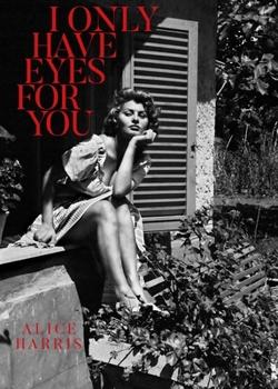 Hardcover I Only Have Eyes for You Book