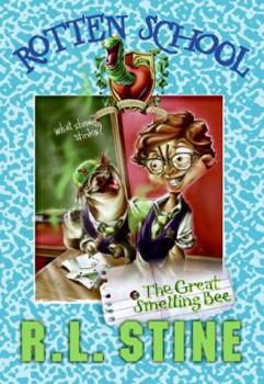 The Great Smelling Bee - Book #2 of the Rotten School